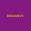 Dreadhot - Single
