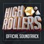 HighRollers (Official Soundtrack)