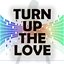 Turn Up the Love (Karaoke Version) (Originally Performed By Far East Movement and Cover Drive)