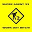Super Agent 33 - Work Dat Bitch (Massimiliano Guaiana Remix)