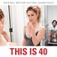 This Is 40 (Original Soundtrack)