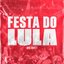 Festa do Lula, Vol. 1