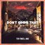 Don’t Gimme That (feat. MIO)
