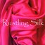 Rustling Silk