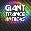 Giant Trance Anthems