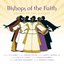 Bishops of the Faith