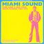 Miami Sound - Rare Funk & Soul From Miami, Florida 1967-1974