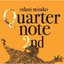 Quarternote 2nd-THE BEST OF ODANI MISAKO 1996-2003-