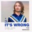 It's Wrong (feat. Danny Dearden)