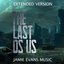 The Last of Us Opening Titles Music - Extended Version