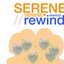 serene//rewind