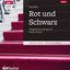 Rot und Schwarz