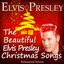 The Beautiful Elvis Presley Christmas Songs (Remastered Version)