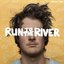 Run to the River