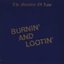 Burnin' and Lootin'