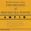 The Decline of British Sea Power & the Decline-Era B-Sides