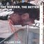 The Harder, The Better: Volume Five