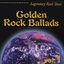 Golden Rock Ballads