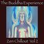 The  Buddha Experience-Zen Chillout Vol. 2