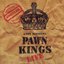 Pawn Kings Live