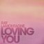 Loving You - EP