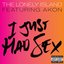 I Just Had Sex (feat. Akon) - Single