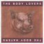 The Body Lovers / The Body Haters