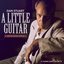 A Little Guitar