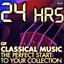 24 Hours of Classical Music – The Perfect Start To Your Collection