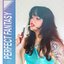 PERFECT FANTASY