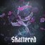 Shattered - Single