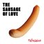 The Sausage Of Love