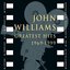 John Williams - Greatest Hits 1969 - 1999