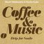 Coffee & Music - Drip for Smile