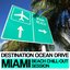 Destination Ocean Drive (Miami Beach Chill-Out Session)