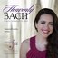 Heavenly Bach - Arias & Cantatas of J.S. Bach