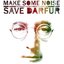 Make Some Noise: The Amnesty International Campaign To Save Darfur [The Complete Recordings]