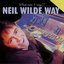 Neil Wilde Way - What Can I Say!!!