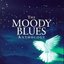 Anthology: the Moody Blues