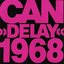 Delay 1968 [1989, spoon CD 012]