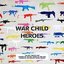 War Child From Help to Heroes