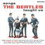 Mojo Presents: Songs The Beatles Taught Us