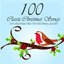 100 Classic Christmas Songs (100% Real Christmas Tunes, 100% Real Christmas Favourites!)