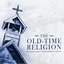 The Old Time Religion