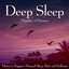 Deep Sleep (Music to Support Natural Sleep, Rest and Stillness)