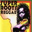 Super Roots Reggae