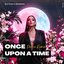 Once Upon A Time (Melodic House & Techno)