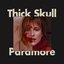 Thick Skull