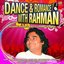 Dance & Romance with Rahman - Academy Award Winner & Grammy Nominee