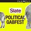 Slate's Political Gabfest